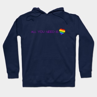 All you need is love! Hoodie